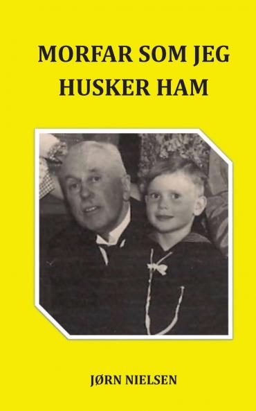 Morfar som jeg husker ham