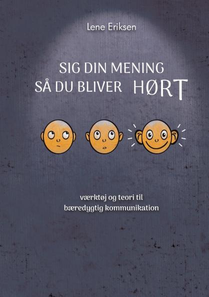 Sig din mening så du bliver HØRT
