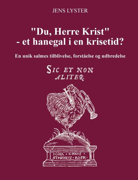 Du Herre Krist - et hanegal i en krisetid?