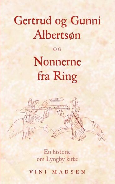 Gertrud og Gunni Albertsøn og Nonnerne fra Ring