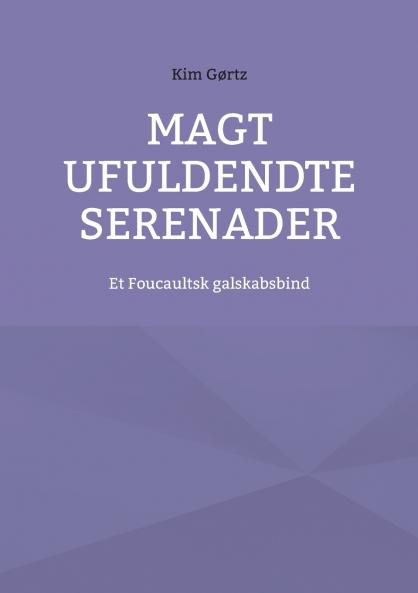 Magt ufuldendte serenader
