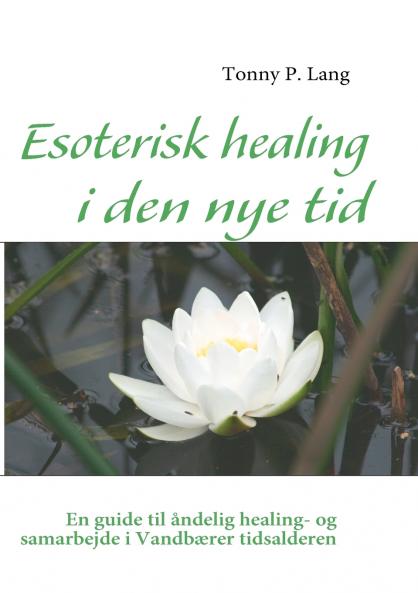 Esoterisk healing i den nye tid