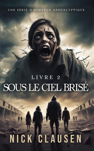 Sous le ciel brisé 2