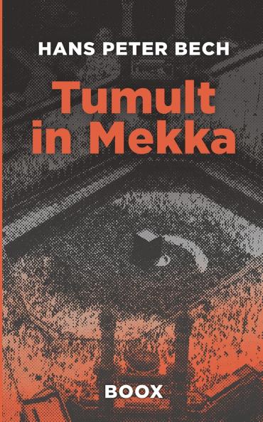 Tumult in Mekka