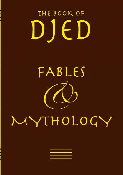 Djed - Fables & Mythology