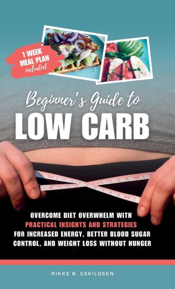 Beginner's Guide to Low Carb