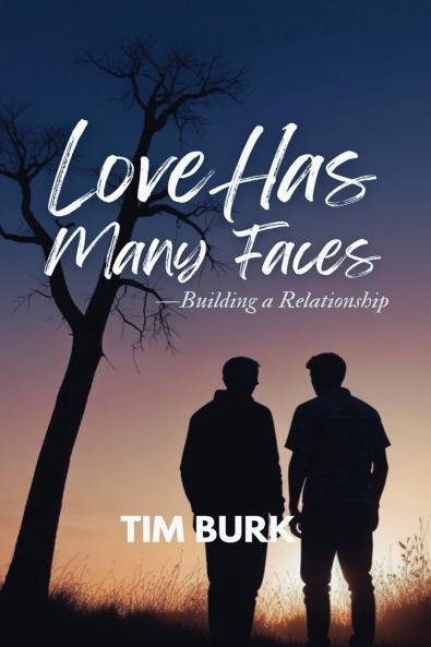 Love has Many Faces - Building a Relatioship