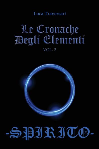 Spirito - Le Cronache Degli Elementi - Volume 3