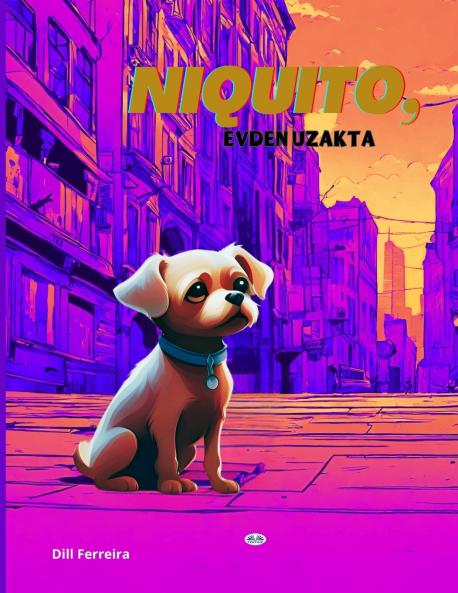 Niquito Evden Uzakta