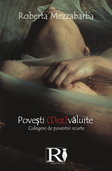 Povești (Dez)văluite - Culegere De Povestiri Scurte