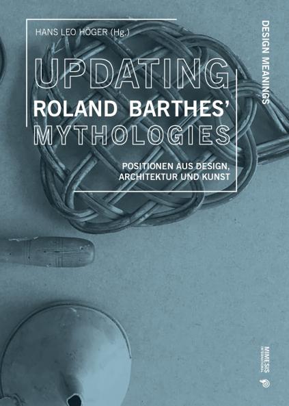 Updating Roland Barthes' Mythologies