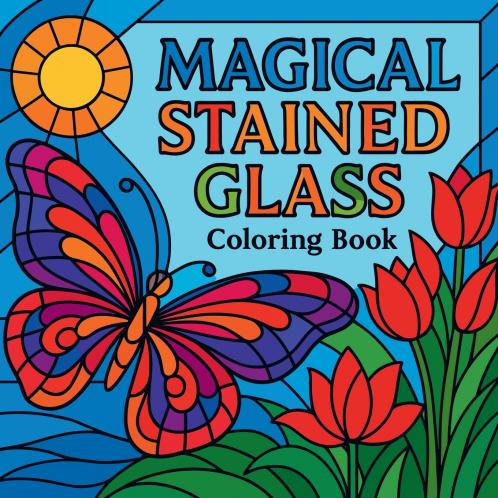 Magical Stained Glass - Coloring Book