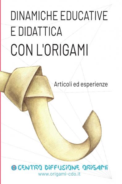 Dinamiche educative e Didattica con l'origami