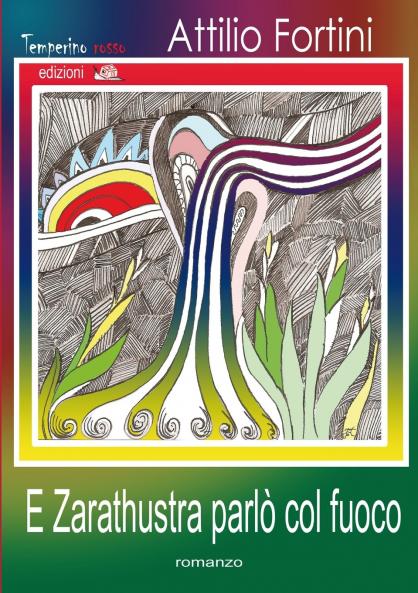 E Zarathustra parl�� col fuoco