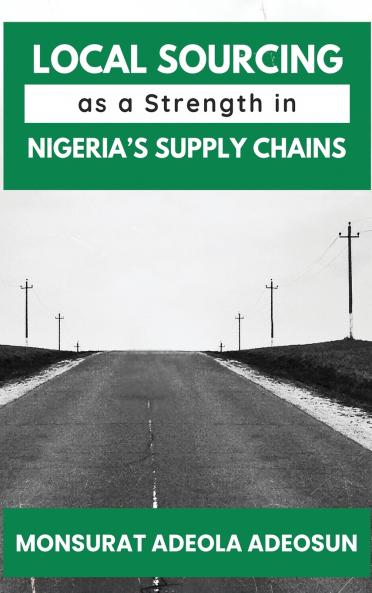 Local Sourcing as a Strength in Nigeria's Supply Chains
