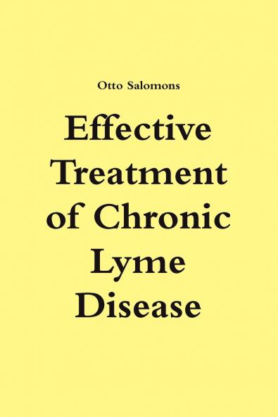 Effective Treatment of Chronic Lyme Disease