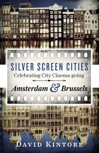 Silver Screen Cities Amsterdam & Brussels