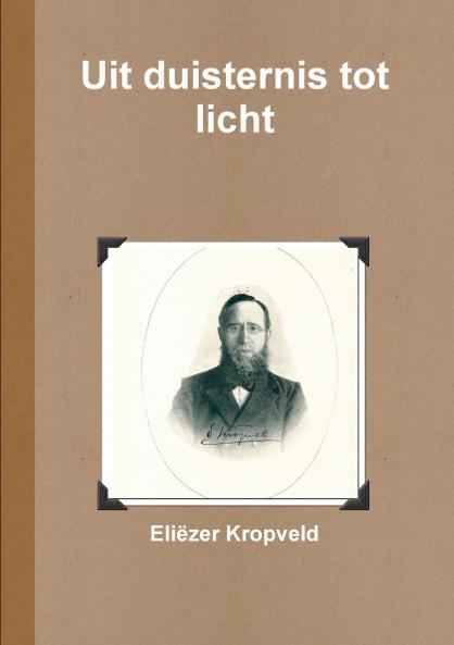 Uit duisternis tot licht