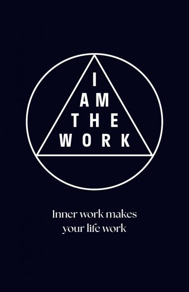 I AM THE WORK