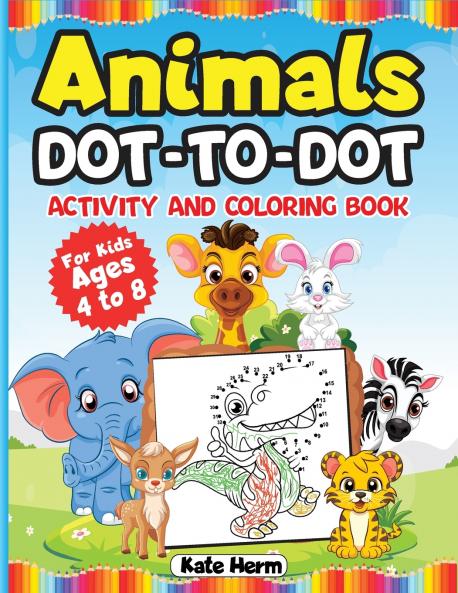 Animals Dot-to-Dot Activity Book and Coloring Book for Kids Ages 4 to 8