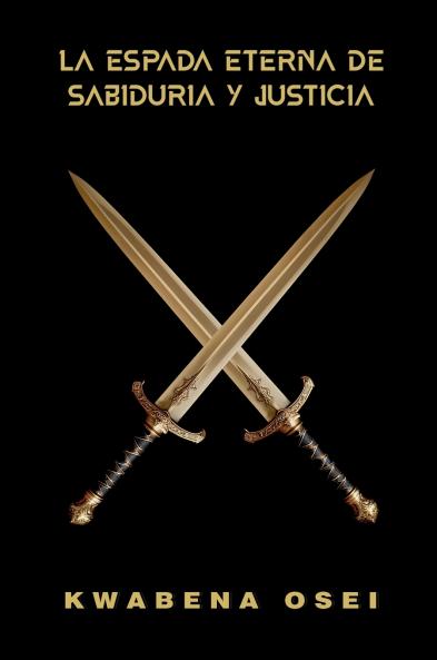 La Espada Eterna de Sabiduría y Justicia