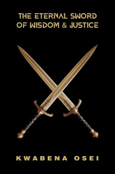 The Eternal Sword of Wisdom and Justice