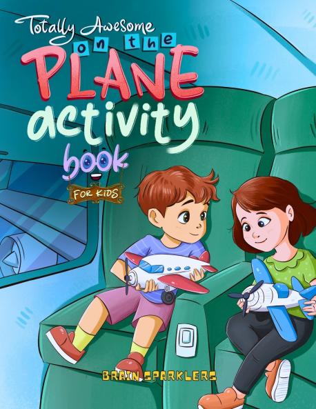 Totally Awesome On the Plane Activity Book for Kids