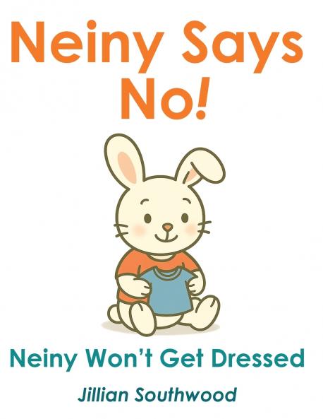 Neiny Says No! Neiny Won't get Dressed