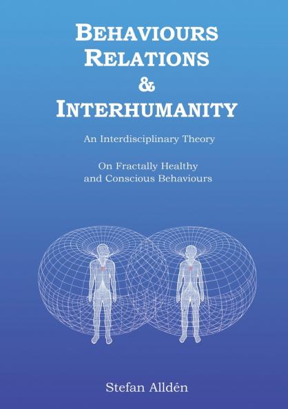 Behaviours Relations and Interhumanity