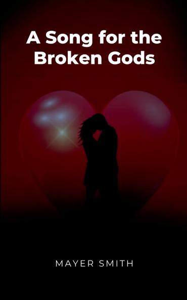 A Song for the Broken Gods