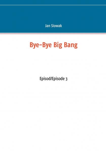 Bye-Bye Big Bang
