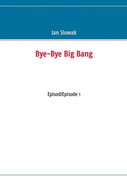 Bye-Bye Big Bang