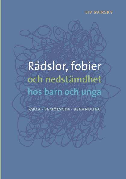 Rädslor fobier och nedstämdhet hos barn och unga