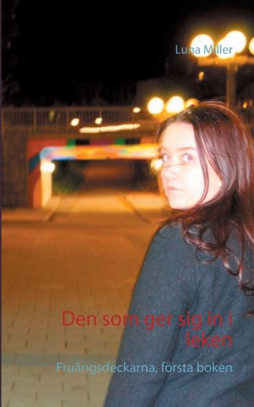 Den som ger sig in i leken