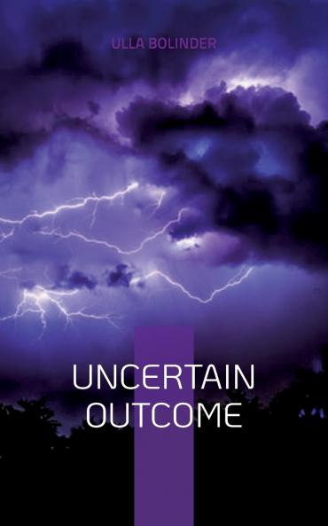 Uncertain Outcome
