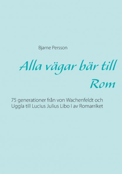 Alla v��gar b��r till Rom