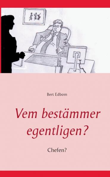Vem best��mmer egentligen?
