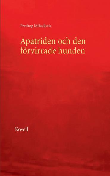 Apatriden och den förvirrade hunden