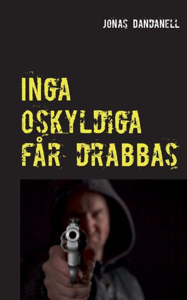 Inga oskyldiga f��r drabbas
