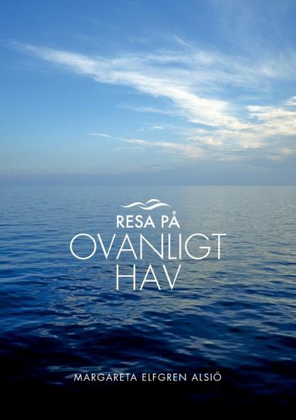 Resa på ovanligt hav