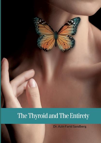 The Thyroid and The Entirety