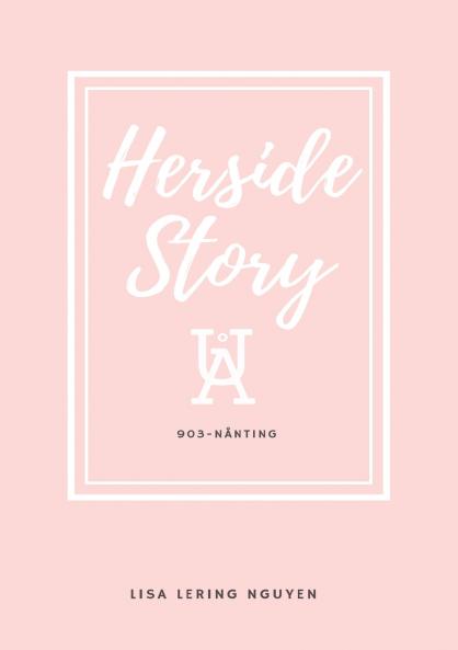 Herside Story UÅ 903-Nånting