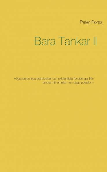 Bara Tankar II