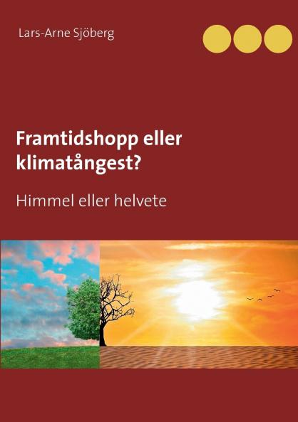 Framtidshopp eller klimat��ngest?