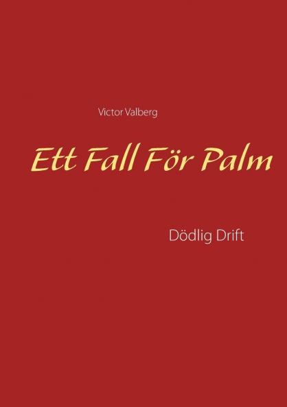 Ett Fall För Palm