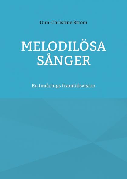 Melodilösa sånger