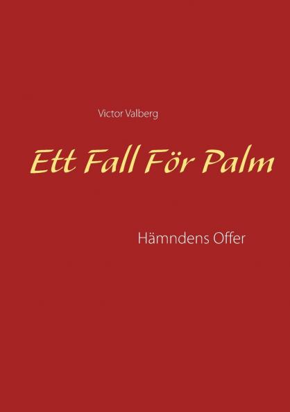 Ett Fall För Palm