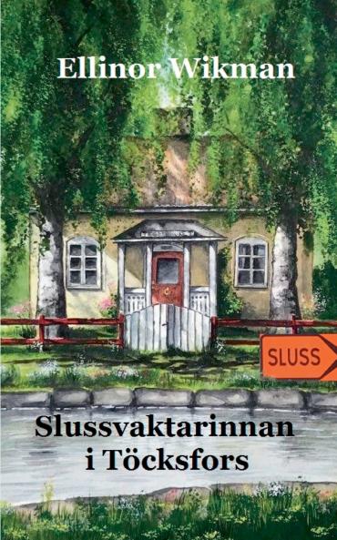 Slussvaktarinnan i T��cksfors