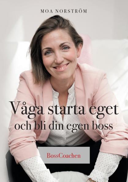 Våga starta eget och bli din egen boss