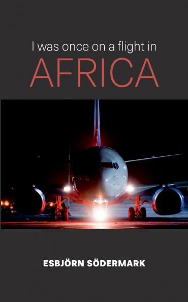 I was once on a flight in Africa